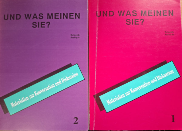 Bal�zsik; Szably�r - UND WAS MEINEN SIE I-II.