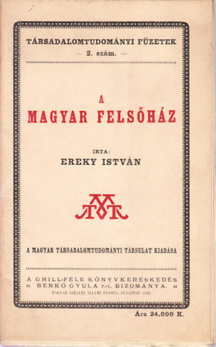 Ereky Istvn - A magyar felshz (Trsadalomtudomnyi fzetek 2. szm)