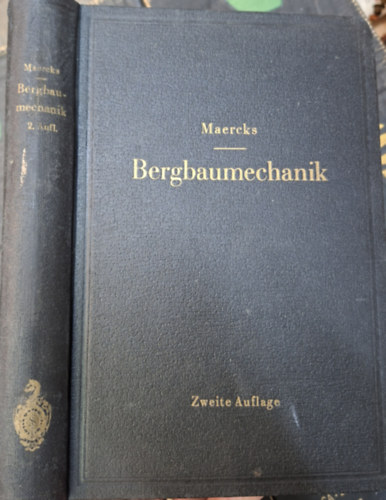 Dipl.-Ing. J. Maercks - Bergbaumechanik - B�ny�szati Mechanika - n�met nyelven