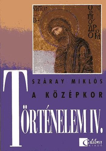 Szray Mikls - Trtnelem IV. A kzpkor
