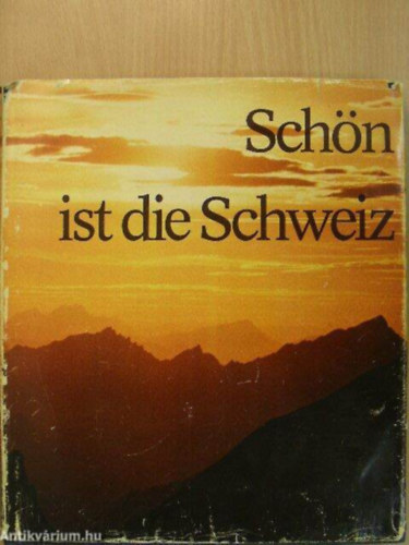 Armin Och Herbert Maeder - Sch�n ist die Schweiz