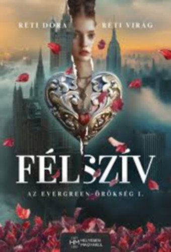 Réti Virág Réti Dóra - Félszív Az evergreen - Örökség 1