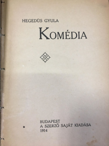 Heged�s Gyula - Kom�dia