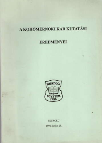 A Koh�m�rn�ki Kar kutat�si eredm�nyei Miskolc 1992. junius 25.
