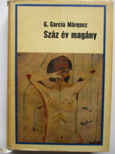 Gabriel Garca Mrquez - Szz v magny