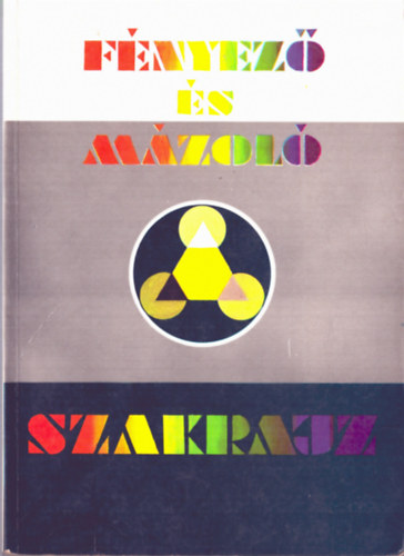 Blázovics László - Fényező és mázoló szakrajz