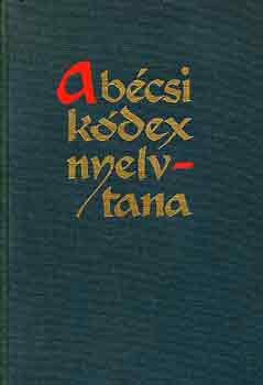 Kroly Sndor - A bcsi kdex nyelvtana