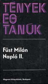 Füst Milán - Napló I-II. (Tények és tanúk)