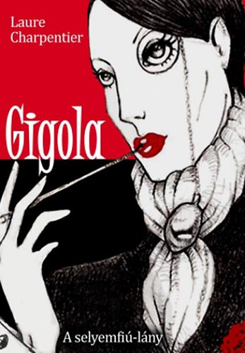 Laure Charpentier - Gigola - A selyemfi�-l�ny