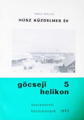 Vaska Mikls - Gcseji helikon 5 - Honismereti kzlemnyek 1973 - Hsz kzdelmes v