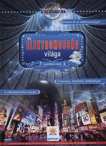 Az elektromoss�g vil�ga