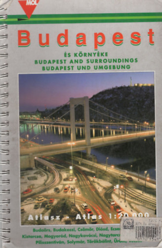 cs Ferenc, Dutk Andrs - Budapest s krnyke atlasz (1: 20 000) MOL