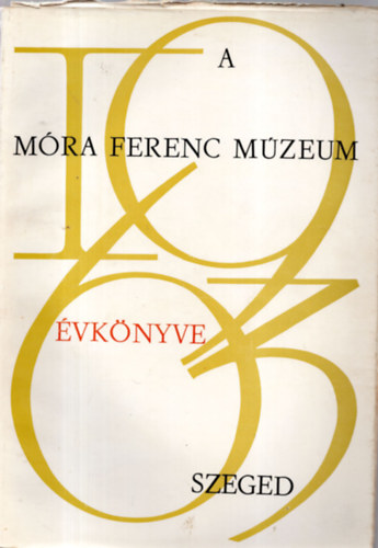 A Mra Ferenc Mzeum vknyve 1963