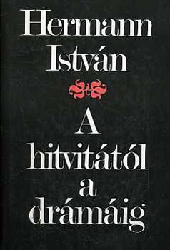 Hermann Istvn - A hitvittl a drmig