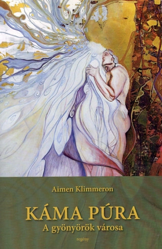 K�ma P�ra - A gy�ny�r�k v�rosa