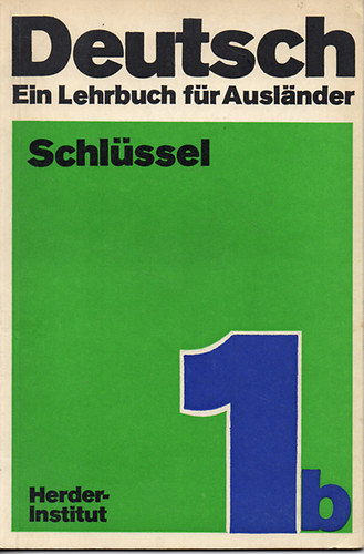 Deutsch - Ein Lehrbuch fr Auslnder (Teil 1. - Schlssel)