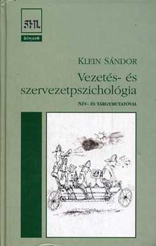 Klein Sndor - Vezets- s szervezetpszicholgia