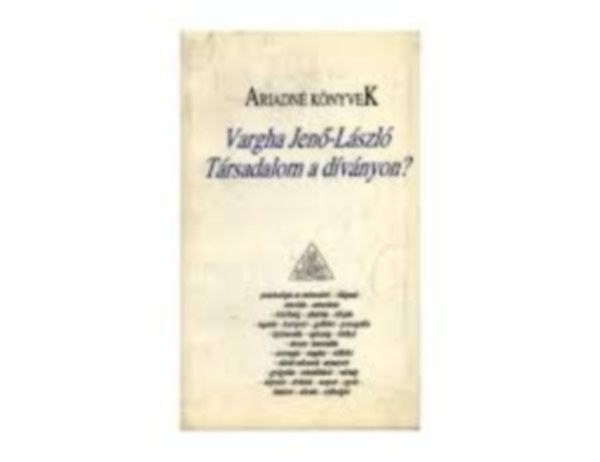 Vargha Jen�-L�szl� - T�rsadalom a d�v�nyon