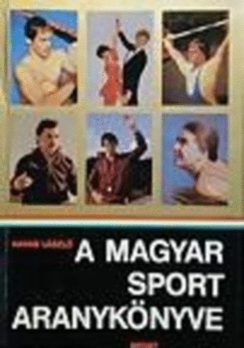 Havas L�szl� - A magyar sport aranyk�nyve