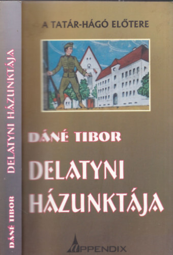 Dn Tibor - Delatyni hzunktja - A Tatr-Hg eltere