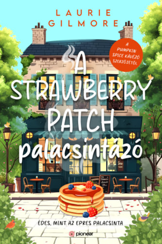Laurie Gilmore - A Strawberry Patch palacsint�z�