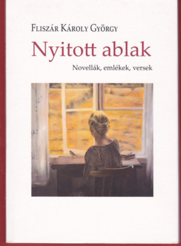 Fliszár Károly György - Nyitott ablak