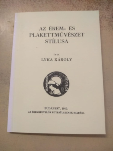 Lyka Kroly - Az rem- s plakettmvszet stlusa