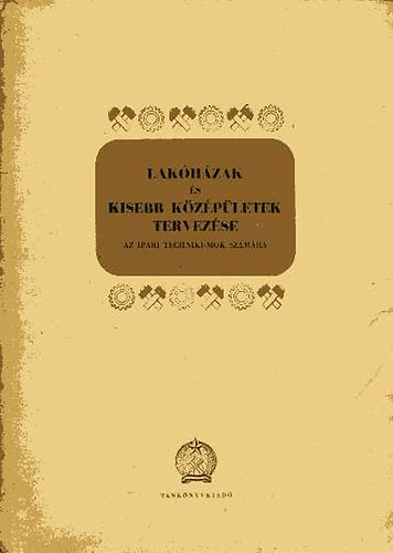 Bálint Sándor; Megyer Attila - Lakóházak és kisebb középületek tervezése