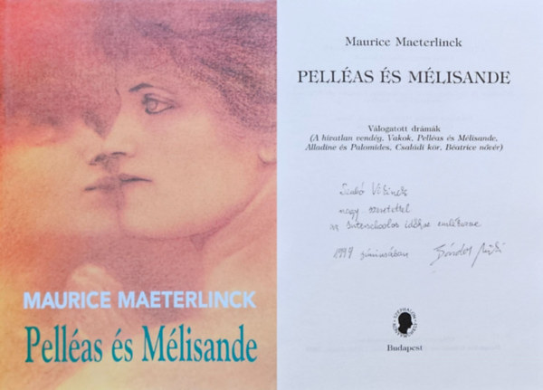 Maurice Maeterlinck - Pellas s Msalinde. Vlogatott drmk