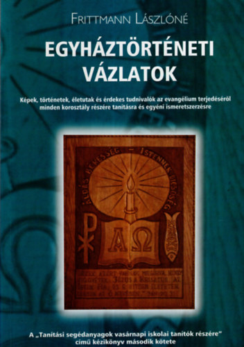 Frittmann Lszln - Egyhztrtneti vzlatok