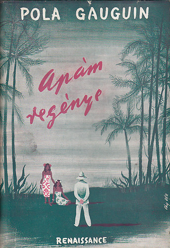 Pola Gauguin - Ap�m reg�nye