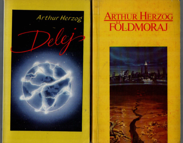 Arthur Herzog - 2 db Arthur Herzog egytt: Fldmoraj, Delej.