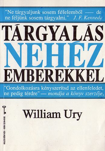 William Ury - Tárgyalás nehéz emberekkel