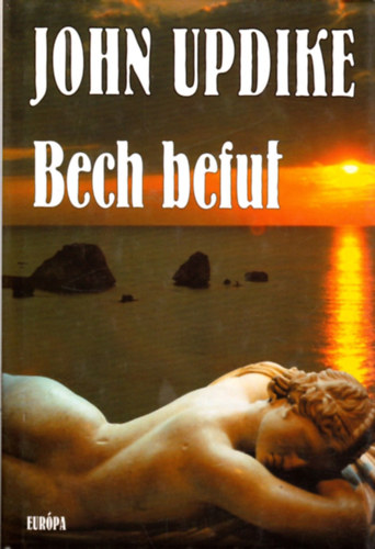 John Updike - Bech befut