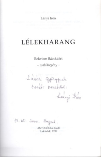 Lnyi Irn - Llekharang - Rekviem Bcskrt - csaldregny - dediklt