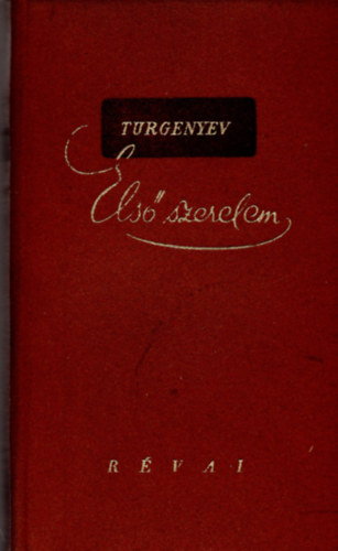 Turgenyev - Els� szerelem