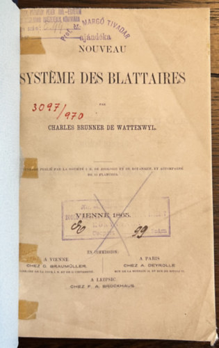 Charles Brunner de Wattenwyl - Nouveau systeme des blattaires - A cstnyok vagy blattidk j rendszere - 1865