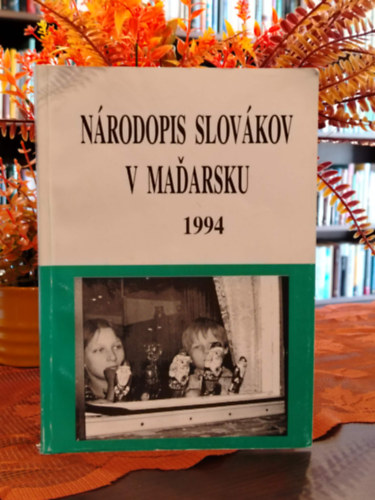 Anna Divi�anov� . (Gyivics�n Anna)  Ondrej Krupa (Krupa Andr�s) - Magyarorsz�gi szlov�kok n�prajza 10. k�tete N�rodopis Slov�kov v Ma�arsku