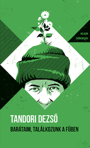 Tandori Dezs� - Bar�taim, tal�lkozunk a f�ben