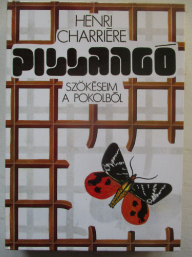 Henri Charrire - Pillang - Szksem a pokolbl