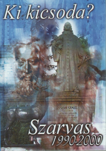 Dr. Dr. Kutas Ferenc B�z�s L�szl� - Ki kicsoda? Szarvas 1990-2000