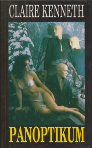 Claire Kenneth - Panoptikum kisreg�ny