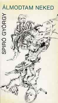 Spir� Gy�rgy - �lmodtam neked