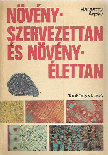 Dr. Haraszty rpd - Nvnyszervezettan s nvnylettan
