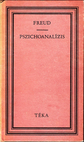 Simó Sándor Sigmund Freud (szerk.) - Pszichoanalízis (Téka)