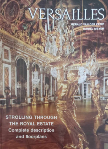 G.-Meyer, D. Kemp - Versailles: Strolling through the Royal Estate