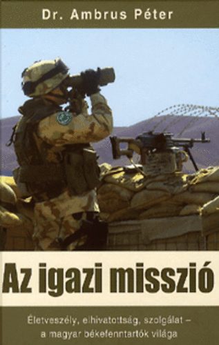 Dr. Ambrus P�ter - Az igazi misszi�