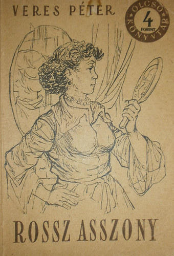 Veres P�ter - Rossz asszony