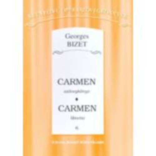 Georges Bizet - Carmen sz�vegk�nyv
