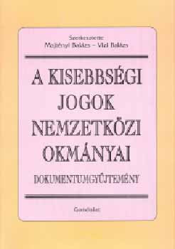 Majtnyi B.; Vizi Balzs - A kisebbsgi jogok nemzetkzi okmnyai